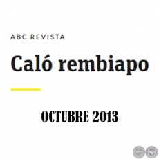 Caló Rembiapo - ABC Revista - Octubre 2013 .